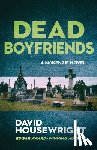 Housewright, David - Dead Boyfriends