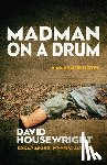 Housewright, David - Madman on a Drum