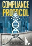 Rule, Chris - The Compliance Protocol
