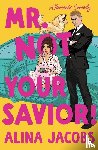Jacobs, Alina - Mr. Not Your Savior!
