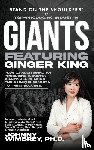 King, Ginger - Stand on the Shoulders of Top Producing Industry Giants Featuring Ginger King