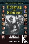 Dalton, Thomas - Debating the Holocaust: A New Look at Both Sides