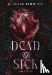 Diminick, A. Janae - Dead & Sick