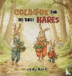 Berk, Judy - Goldifox and the Three Hares