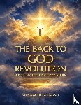 Heesch, Charles Henry - The Back to God Revolution