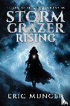 Munger, Eric - Storm Grazer Rising