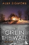 Sigmore, Alex - The Girl In The Wall