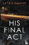 Sigmore, Alex - His Final Act