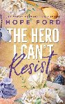Ford, Hope - The Hero I Can't Resist