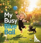 Gass, Adrianna - My Busy Blue Ball