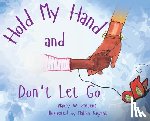 Stevens, Nancy W. - Hold My Hand and Don't Let Go