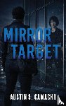 Camacho, Austin S - Mirror Target