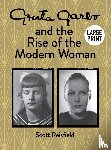 Reisfield, Scott - Greta Garbo and the Rise of the Modern Woman LARGE PRINT