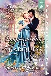 St. Claire, Wren - Compromising the Marquess