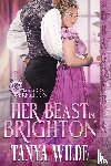 Wilde, Tanya - Her Beast in Brighton