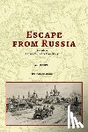 Tissera, M. - Escape From Russia Based on Henry Vorrath's True Story