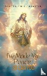 Blanchette, Deacon Jim - I'VE MADE MY PEACE...SO CAN YOU