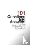 Grand, Kara - 101 Questions and Answers for the Cabin Crew Interview