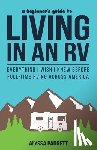 Padgett, Alyssa - A Beginner's Guide to Living in an RV