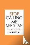 Nelson, Josh - Stop Calling Me Christian
