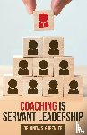 Greenlee, Dr Anita S - Coaching Is Servant Leadership