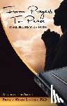 Sanders Phd, Phyllis Weaks - From Prayers to Peace