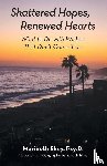 Ekey Psy D, Maribeth - Shattered Hopes, Renewed Hearts