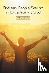 Adams, Paul - Ordinary People Serving an Extraordinary God