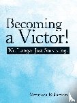 Roberson, Veronica - Becoming a Victor!