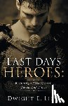 Link, Dwight E - Last Days Heroes