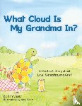 Vesey, Kim - What Cloud Is My Grandma In?