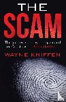 Kniffen, Wayne - The Scam