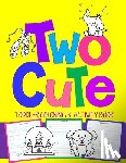 Books, Kids Coloring - Two Cute: Toddler Coloring & Activity Book: Coloring Pages PLUS Letter Tracing: Perfect Happy Birthday Gift for 2-Year Old