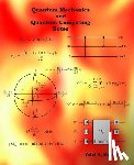 Cross, Odel A. - Quantum Mechanics and Quantum Computing Notes
