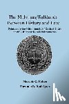 Rodriguez, Facundo Daniel - The Malvinas/Falklands Between History and Law: Refutation of the British Pamphlet "Getting it Right: The Real History of the Falklands/Malvinas"