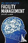 Lowry, Dan - The Complete Guide to Facility Management