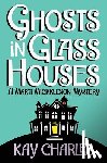 Charles, Kay - Ghosts in Glass Houses