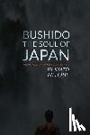 Tyson, Mark Guy Valerius - Bushido, The Soul of Japan: This Japanese Method Will Change Your Life