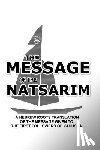 White, Lew - Message Of The Natsarim: A Hebrew Roots Translation Of The Message Given To The First Followers Of Yahusha
