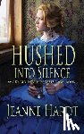 Hardt, Jeanne - Hushed into Silence