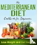 James, Brian - Mediterranean Diet: Cookbook For Beginners, Lose Weight And Get Healthy