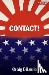 Dilouie, Craig - Contact!: a novel of the Pacific War