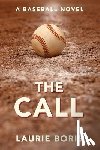Boris, Laurie - The Call: A Baseball Novel