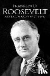 History, Hourly - Franklin D. Roosevelt