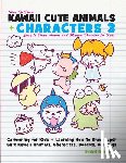 Goldstein, Rachel a. - How to Draw Kawaii Cute Animals + Characters 3: Easy to Draw Anime and Manga Drawing for Kids: Cartooning for Kids + Learning How to Draw Super Cute K
