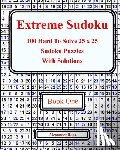 Ross, Alexander - Extreme Sudoku: 100 Hard To Solve 25 x 25 Sudoku Puzzles With Solutions Book 1