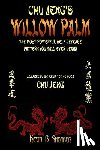 Shearer, Kevin B. - Willow Palm: The Most Powerful Self Defense Pattern You Will Ever Learn
