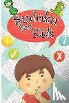 Creative Sudoku Kids - Sudoku For kids: Sudoku Puzzles For Kids 120 Easy Puzzles 9x9 Portable Size: Teachs your kid Logical Thinking
