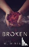 Winters, Willow - Broken: A Dark Romance