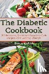 McBride, Donna - Diabetic Cookbook: 200 Recipes Delicious, Quick and Easy Low- Carb Recipes for a Healthy Lifestyle